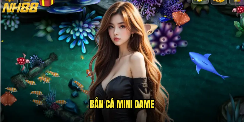 Bắn cá mini game